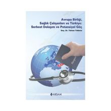 Avrupa Birliği, Sağlık Çalışanları ve Türkiye - Türkan Yıldırım