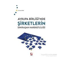 Avrupa Birliği’nde Şirketlerin Sınıraşan Hareketliliği - Etem Kara