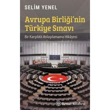 Avrupa Birliği'nin Türkiye Sınavı - Selim Yenel