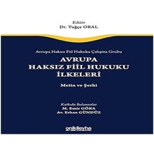 Avrupa Haksız Fiil Hukuku Çalışma Grubu Avrupa Haksız Fiil Hukukunun İlkeleri - Metin ve Şerhi