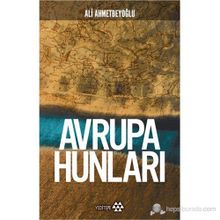 Avrupa Hunları - Ali Ahmetbeyoğlu