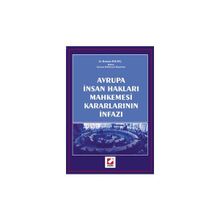 Avrupa İnsan Hakları Mahkemesi Kararları İnfazı - Bahadır Kılınç