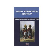 Avrupa ve Önasya’da Eşkıyalık - Ali Haydar Avcı Xenia Celnarova