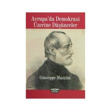 Avrupa’da Demokrasi Üzerine Düşünceler - Giuseppe Mazzini