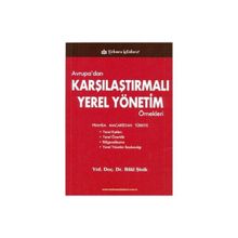 AVRUPA'DAN KARŞILAŞTIRMALI YEREL YÖNETİM ÖRNEKLERİ - BILAL ŞİNİK