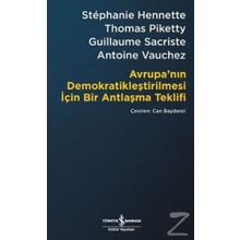 Avrupa’nın Demokratikleştirilmesi için Bir Antlaşma Teklifi - Can Baydarol
