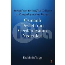 Avrupa’nın Yeniçağ ’da Gelişme ve Zenginleşmesine Karşın Osmanlı Devleti’nin Gerilemesinin Nedenleri - Metin Tulga