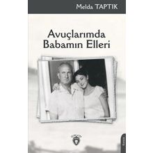 Avuçlarımda Babamın Elleri - Dorlion Yayınevi