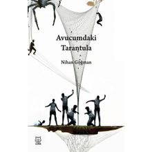 Avucumdaki Tarantula - Nihan Göğman
