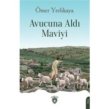Avucuna Aldı Maviyi - Dorlion Yayınevi