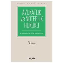 Avukatlık ve Noterlik Hukuku - Süleyman Çetin
