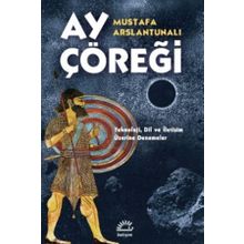Ay Çöreği - Mustafa Arslantunalı