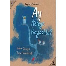 Ay Nereye Kayboldu - Yağmur Deniz Özen Ertekin