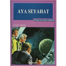 Aya Seyahat Gençler İçin Dünya Klasikleri - Jules Verne