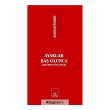 Ayaklar Baş Olunca - maximilen robespierre