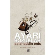 Ayarı Bozuklar - Salahaddin Enis