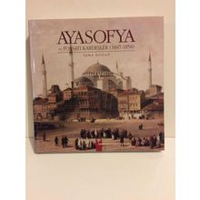 Ayasofya ve Fossati Kardeşler 1847 - 1858 - Sema Doğan