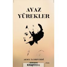 Ayaz Yürekler - Aksel Tanrıverdi