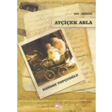 Ayçiçek Abla - Handan Topçuoğlu