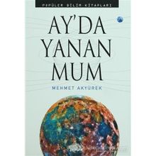 Ay’da Yanan Mum - Mehmet Akyürek