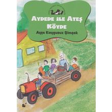 Aydede ve Ateş Köyde - Ayşe Kaygusuz Şimşek - Öteki Yayınevi