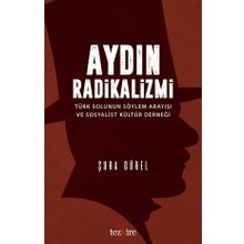 Aydın Radikalizmi - Şura Gürel