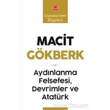 Aydınlanma Felsefesi, Devrimler ve Atatürk - Macit Gökberk