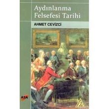 AYDINLANMA FELSEFESI TARIHI - AHMET CEVIZCI