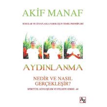 Aydınlanma Nedir ve Nasıl Gerçekleşir? - Akif Manaf