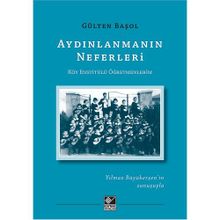 Aydınlanmanın Neferleri - Gülten Başol