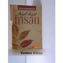 Ayet Ayet İnsan - Yavuz Bahadıroğlu
