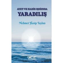 Ayet ve Hadis Işığında Yaradılış - Mehmet Hasip Taylan