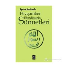AYET VE HADISLERLE PEYGAMBER EFENDIMIZIN (S.A.V) SÜNNETLERI - SELAHATTIN DOĞAN