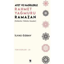 Ayet ve Hadislerle Rahmet Yağmuru Ramazan İlyas Özbay