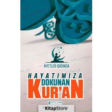 Ayetler Işığında Hayatımıza Dokunan Kur'an - Mahir Demirkol