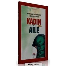 Ayetullah Hamenei’nin Penceresinden Kadın ve Aile - Ayetullah Seyyid Ali Hamenei