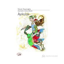 AYIKULAK DOĞU ANADOLU VE AZERBAYCAN MASALLARI - YÜCEL FEYZIOĞLU