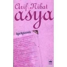 Ayın Aynasında - Arif Nihat Asya