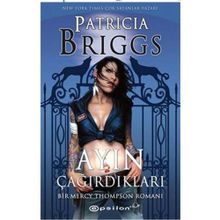 AYIN ÇAĞIRDIKLARI - PATRICIA BRIGGS