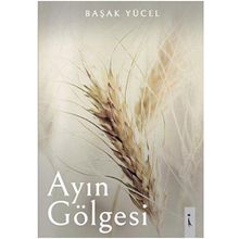 Ayın Gölgesi - Başak Yücel