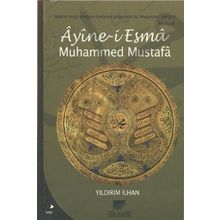 Ayine-i Esma Muhammed Mustafa - Yıldırım İlhan