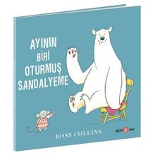 Ayının Biri Oturmuş Sandalyeme - Ross Collins - Beta Kids