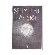 AYIŞIĞI - SELIM İLERİ