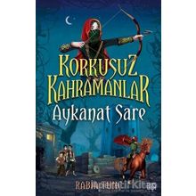 Aykanat Sare Korkusuz Kahramanlar Rabia Tunç Carpe Diem Kitapları