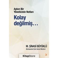 Aykırı Bir Yöneticinin Notları - M. Şinasi Büyüklü