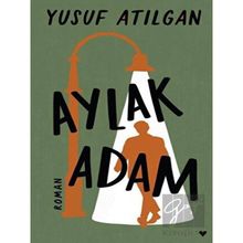 Aylak Adam Ciltli - Yusuf Atılgan