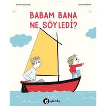 Aylak Kitap Babam Bana Ne Söyledi?