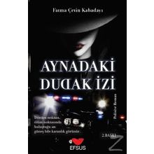 Aynadaki Dudak İzi - Fatma Çetin Kabadayı