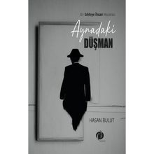 Aynadaki Düşman - Hasan Bulut