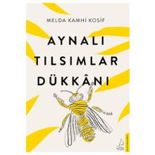 Aynalı Tılsımlar Dükkanı - Melda Kamhi Kosif
